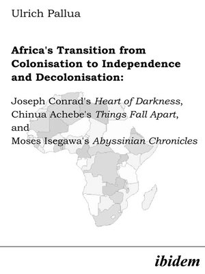 cover image of Africa's Transition from Colonisation to Independence and Decolonisation